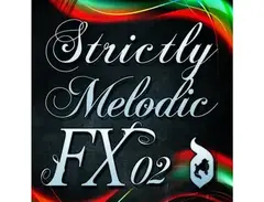 Delectable Records Strictly Melodic FX 02 is a newer version of Delectable Records Strictly Melodic FX