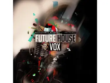 Delectable Records Future House Vox