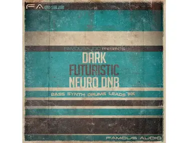 Famous Audio Dark Futuristic Neuro DnB