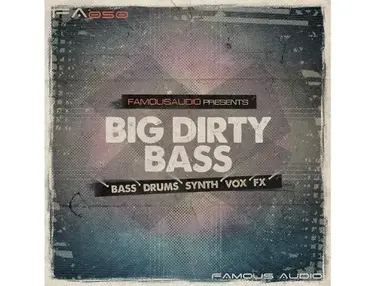 Famous Audio Big Dirty Bass