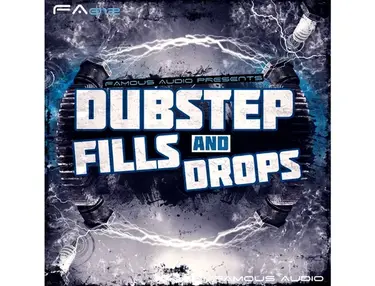 Famous Audio Dubstep Fills & Drops