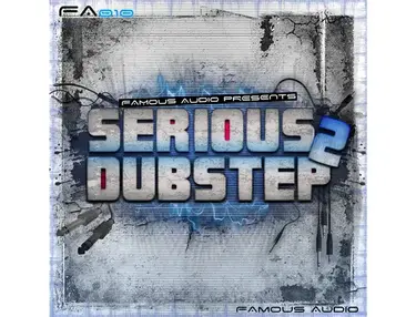 Famous Audio Serious Dubstep 2