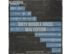 Famous Audio Dirty Wobble House: WAV Edition main image