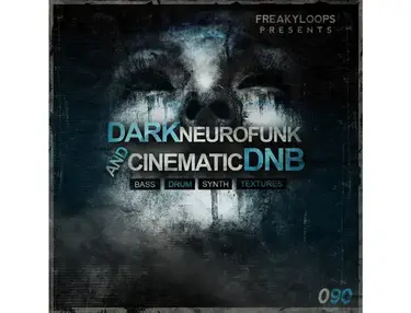 Freaky Loops Dark Neurofunk & Cinematic DnB