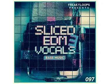 Freaky Loops Sliced EDM Vocals Vol. 3