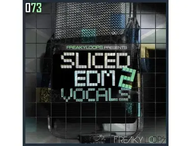 Freaky Loops Sliced EDM Vocals Vol. 2