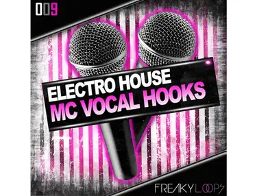 Freaky Loops Electro House MC Vocal Hooks