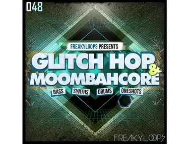 Freaky Loops Glitch Hop & Moombahcore