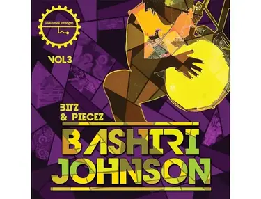 Industrial Strength Bashiri Johnson - Bitz & Piecez Vol. 3