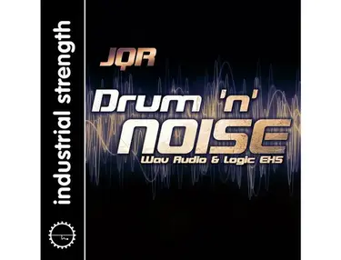 Industrial Strength JQR Drum n Noise
