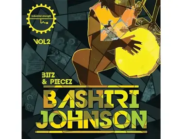 Industrial Strength Bashiri Johnson - Bitz & Piecez Vol. 2