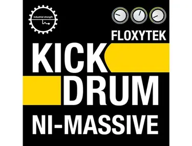 Industrial Strength Floxytek Kick Drum NI Massive
