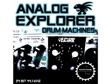 Industrial Strength Analog Explorer - Drum Machines