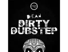 Industrial Strength Dread - Dirty Dubstep main image