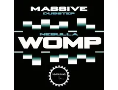 Industrial Strength Massive Dubstep - Nebulla Womp main image