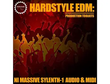 Industrial Strength Hardstyle EDM: Production Toolkits