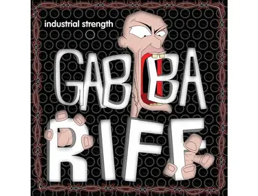 Industrial Strength Gabba Riff