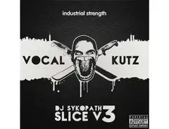 Industrial Strength DJ Sykopath Slice Vol 3 - Vocal Kutz main image
