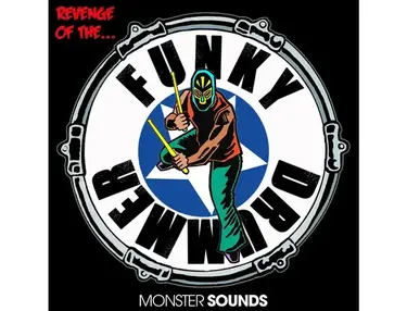 Monster Sounds Revenge Of The Funky Drummer