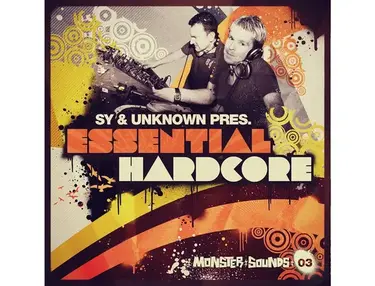 Monster Sounds Sy and Unknown - Essential Hardcore