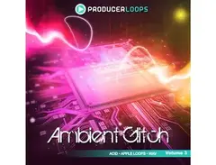 Producer Loops Ambient Glitch Vol. 3 main image