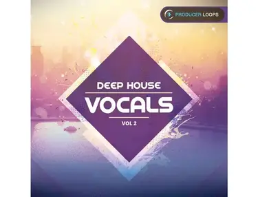 Producer Loops Deep House Vocals Vol. 2