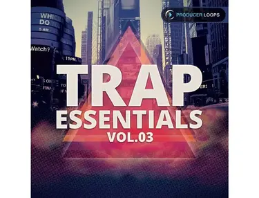 Producer Loops Trap Essentials Vol. 3
