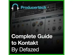 Producertech Complete Guide To Kontakt by Defazed main image