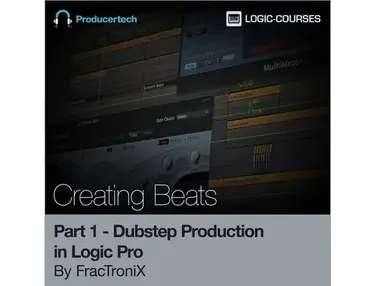 Producertech Dubstep Production in Logic Pro by FracTroniX - Part 1 - Creating Beats