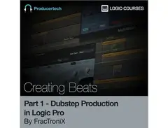 Producertech Dubstep Production in Logic Pro by FracTroniX - Part 1 - Creating Beats main image