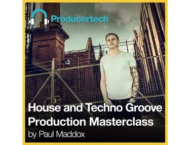 Producertech House And Techno Groove Production Masterclass