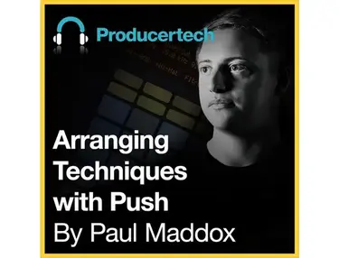 Producertech Arranging Techniques With Push