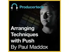 Producertech Arranging Techniques With Push main image