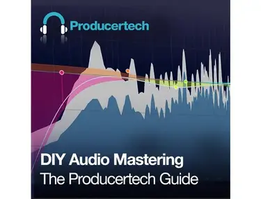 Producertech DIY Audio Mastering - The Producertech Guide