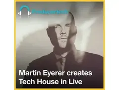 Producertech Martin Eyerer creates Tech House in Live main image