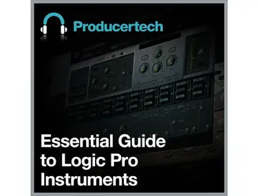 Producertech Essential Guide To Logic Pro Instruments