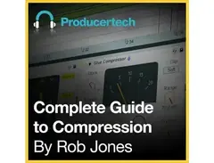 Producertech Complete Guide to Compression main image