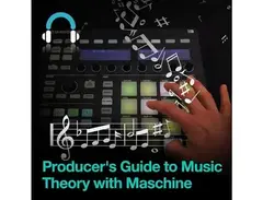 Producertech Producerâ??s Guide to Music Theory with Maschine main image