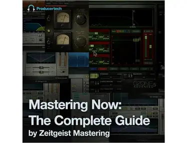 Producertech Mastering Now - The Complete Guide