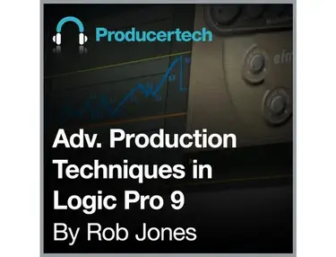 Producertech Advanced Production Techniques in Logic Pro 9