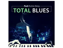 Push Button Bang Total Blues main image