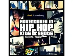 Push Button Bang Adventures In Hip Hop: Maschine & Ableton main image