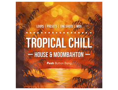 Push Button Bang Tropical Chill: House & Moombahton main image