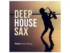 Push Button Bang Deep House Sax main image