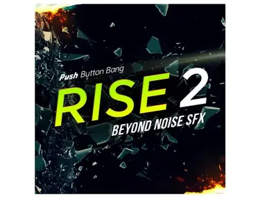 Push Button Bang Rise 2: Beyond Noise FX