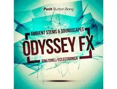 Push Button Bang Odyssey FX: Ambient Stems & Soundscapes main image