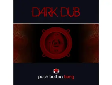 Push Button Bang Dark Dub