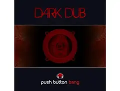 Push Button Bang Dark Dub main image