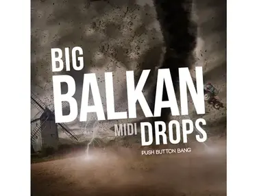 Push Button Bang Big Balkan Drops