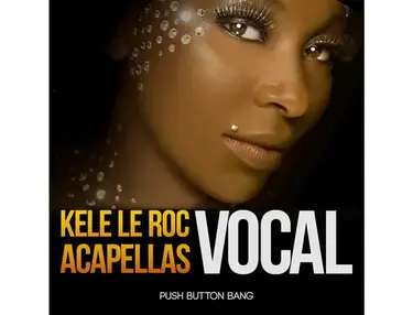 Push Button Bang Kele Le Roc Vocal Acapellas